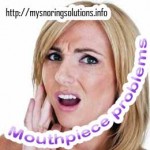 Snoring Mouthpiece Problems and Complaints - Jaw Discomfort